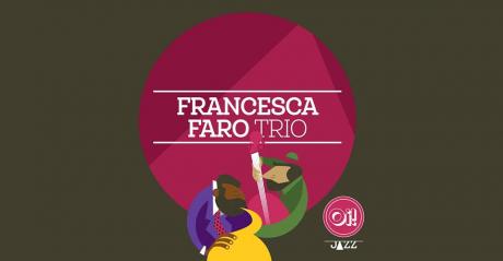 Francesca Faro trio Live!