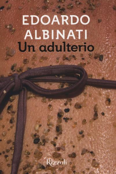EDOARDO ALBINATI vincitore Premio Strega 2016 presenta: «UN ADULTERIO»
