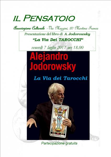 Presentazione del libro di  A. Jodorowsky   “La Via Dei TAROCCHI“