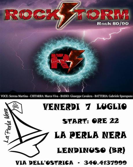 Rockstorm live at La Perla Nera, Venerdi 7 Luglio - Lendinuso (BR)