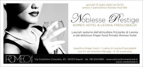 Noblesse Prestige: Romeo hotel & Leonia Frescobaldi