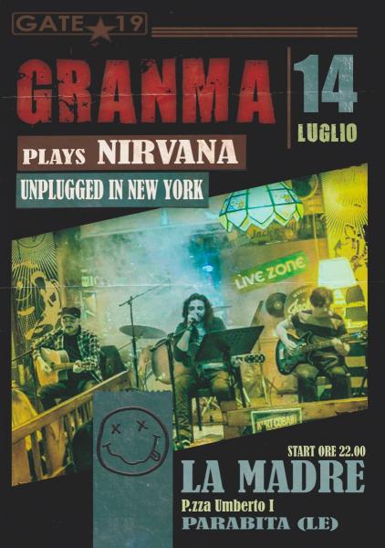 GRANMA plays Nirvana Unplugged in New York a La Madre di Parabita (Le)