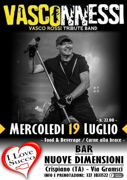 VASCONNESSI- Tribute Band Vasco Rossi - Bar Nuove Dimensioni - Crispiano (TA)