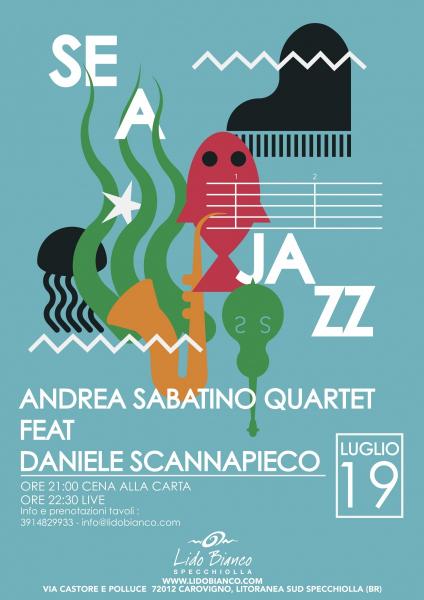 SEA JAZZ! Andrea Sabatino Quartet feat. Daniele Scannapieco