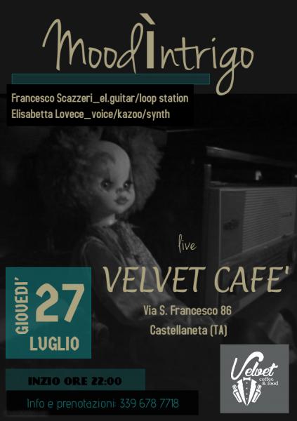 Moodìntrigo live Velvet Café
