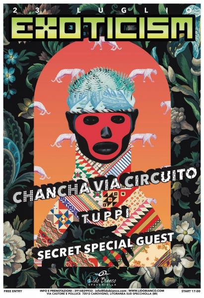 EXOTICISM - Chanca Via Circuito -  Tuppi - Secret special guest