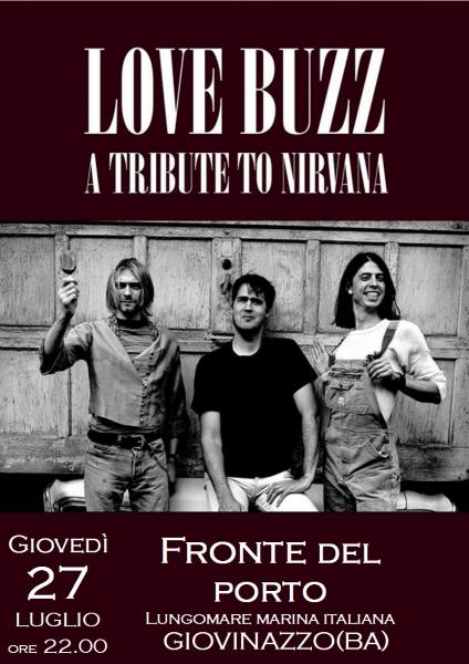 Love Buzz - Tribute to Nirvana live al Fronte del Porto