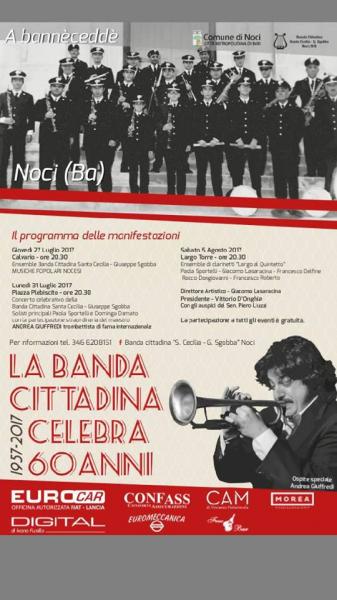 La  Banda cittadina di Noci "S.Cecilia Sgobba" celebra  60 anni - 1957 / 2017