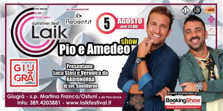 Il “Laik Summer Fest” con Pio e Amedeo