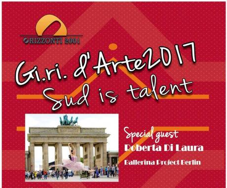 Gi. Ri. D’Arte - Sud is Talent il 7 Agosto a Ginosa: Special Guest la ballerina Roberta Di Laura