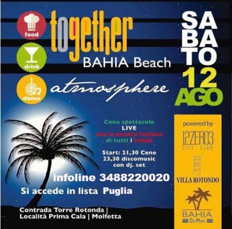 Sab 12 Agosto - Bahia Beach - Ingresso Lista Puglia