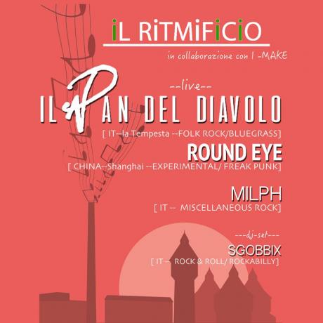 Il Pan del Diavolo, Round Eye, Milph live