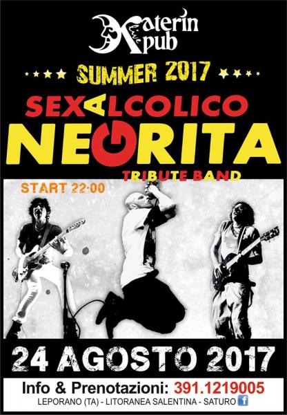 Sex Alcolico Negrita Tribute Live al Katerin Pub: 24 Agosto 2017