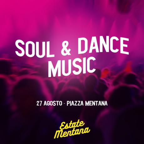 Estate Mentana - IX Edizione - Soul & Music Dance