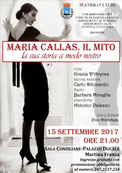 Maria Callas. Il Mito. La Sua Storia a Modo Nostro