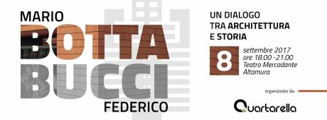 M. Botta - F. Bucci "Un dialogo tra Architettura e Storia"