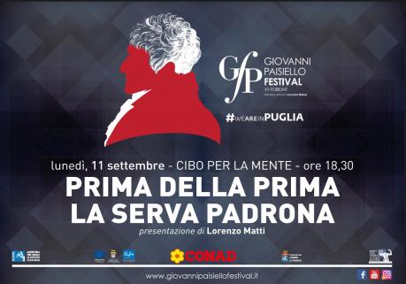 Giovanni Paisiello Festival - XV Edizione |  Prima della Prima: la Serva Padrona