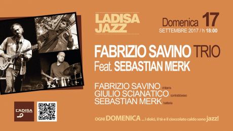 Fabrizio Savino Trio Feat Sebastian Merk
