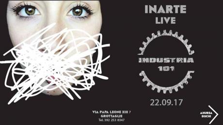 Grottaglie: Venerdì 22 settembre, Inarte presenta “Inerte” at Industria 101
