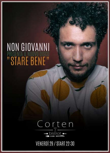 Non Giovanni live @ Corten bistrot / Folk - Pop - Elettronica