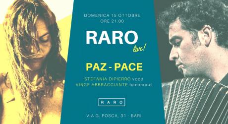 RARO Live  presenta "PAZ - PACE" : Stefania Di Pierro e Vince Abbracciante in Concerto