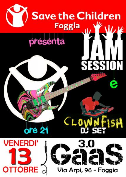 Jam Session + Clownfish Dj Set (Serata organizzata da Save The Children Foggia)