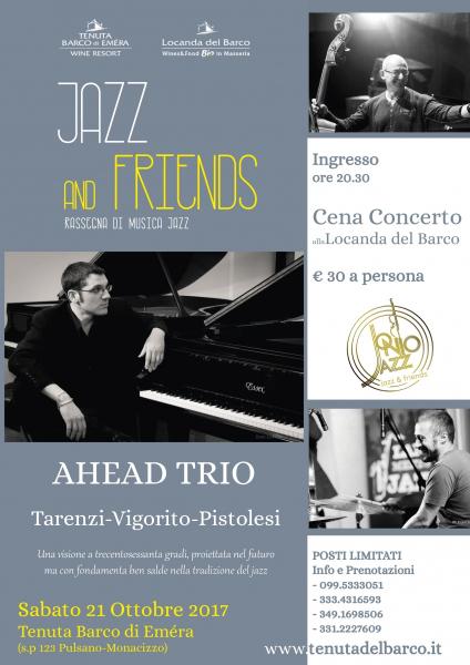 "Jazz and Friend" Ahead Trio in Concerto | Tarenzi Vigorito Pistolesi