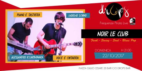 Frequenze Pirata Live & Drops presents Noir Le Club Acoustic Duo Live 22/10
