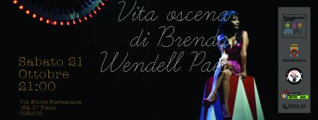 Vita oscena di Brenda Wendell Paes