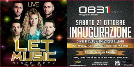 Sabato 21 Ottobre - Inaugurazione 0831SPACE disco - Brindisi
