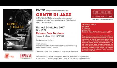 Napoli mar 24 ottobre h 18 Palazzo San Teodoro: presentazione di Gente di Jazz di Gerlando Gatto, prefazione di Paolo Fresu