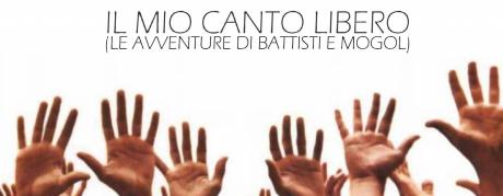 Il mio canto libero-Le avventure di Battisti e Mogol