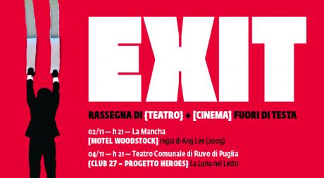 EXIT rassegna di teatro+cinema / Motel Woodstock + CLub 27