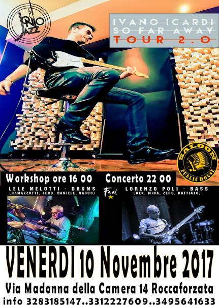 Ivano Icardi / Lele Melotti / Lorenzo Poli - So Far Away Tour@Saloon Public House