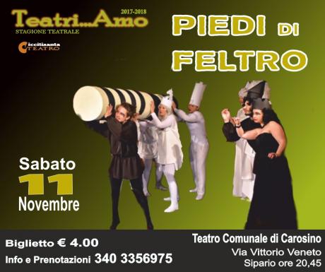 Teatri...amo 2017-2018, Spettacolo teatrale della  Compagnia  ACCA con: "PIEDI DI FELTRO"
