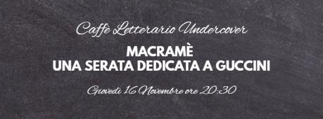 Macramè - Una Serata Dedicata a Guccini