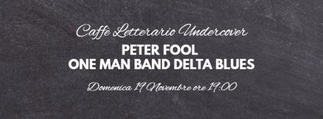 Peter Fool - One Man Band Delta Blues