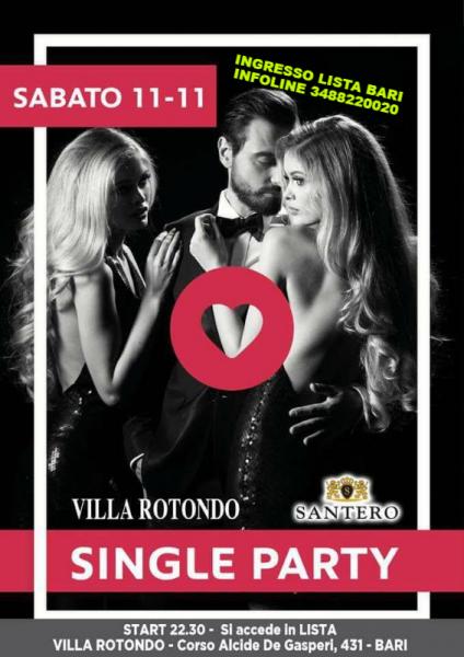 Sab 11 Novembre - Villa Rotondo - Single Party - Lista Bari
