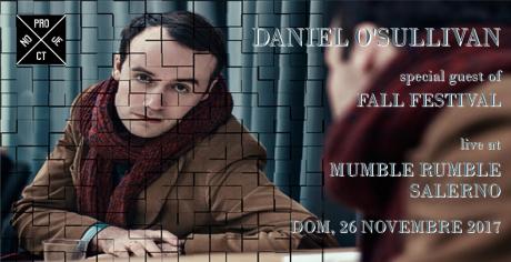 Daniel O'Sullivan live at Fall Festival (Mumble Rumble - Salerno)