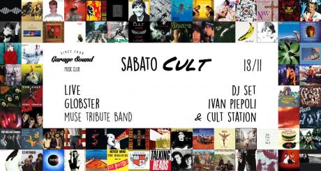 Sabato Cult : Globster + Dj Set Ivan Piepoli & Cult Station