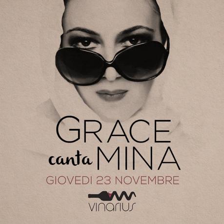 Giovedì 23 Novembre al Vinarius Grace canta Mina