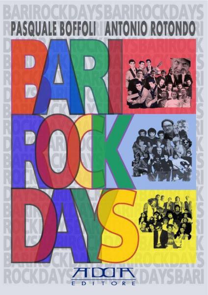 “BARI ROCK DAYS”, mezzo secolo di rock nel capoluogo pugliese, la presentazione del libro a Trani