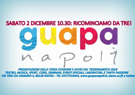 GUAPANAPOLI 2018: TEATRO, MUSICA, SEMINARI, PASSIONI IN MOVIMENTO  NEL CARTELLONE FRANCESCO ARIENZO, AMLETO de SILVA, LUCA GALLONE, EBBANESIS