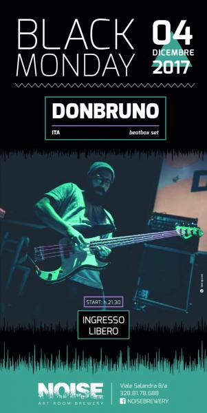 NOISE/BlackMonday :: Donbruno (Beatbox set) - live show