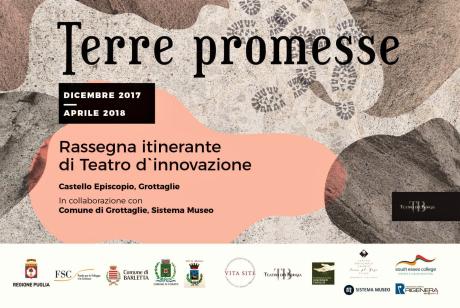 opening "TERRE PROMESSE" - Rassegna itinerante di Teatro d'Innovazione - Grottaglie - Castello Episcopio