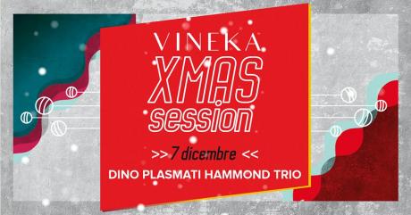 Vineka Xmas Session - Dino Plasmati Hammond Trio