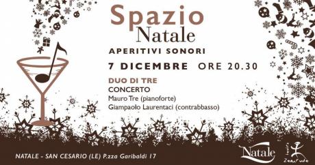 Aperitivi Sonori - Spazio Natale  - "Duo di Tre" Mauro Tre e Giampaolo Laurentaci
