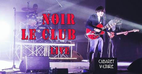 Noir Le Club live