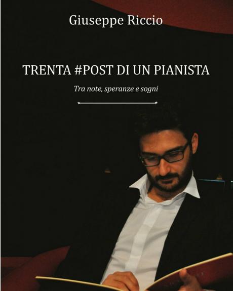 Presentazione del libro "Trenta #post di un pianista" del M° Giuseppe Riccio